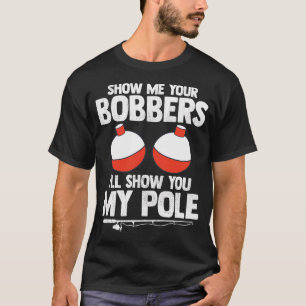 Camiseta Muéstrame tus flotadores te mostraré mi caña