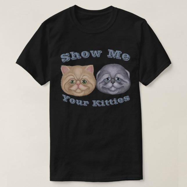 Camiseta Muéstrame tus gatitos (Diseño del anverso)