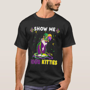 Camiseta Muéstrame tus gatitos graciosos y curados Mardi G