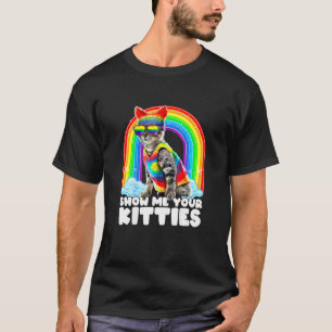 Camiseta Muéstrame tus gatitos Lgb Orgullo Gay Disfraz de G
