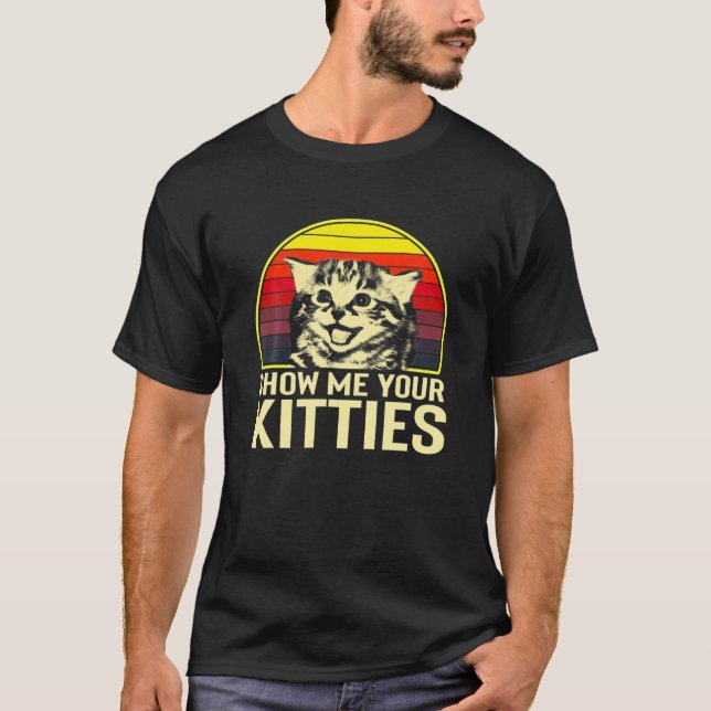 Camiseta Muéstrame tus gatos Gato Gato Gato Amante Retro Vi (Anverso)