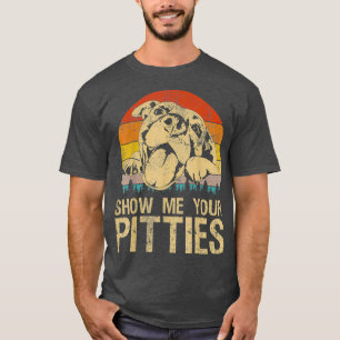 Camiseta Muéstrame tus graciosos amantes de los perros Pitb