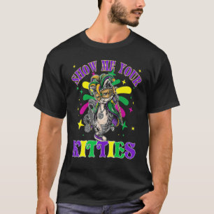 Camiseta Muéstrame tus Kitties Mardi Gras Naughty Mardi Gra