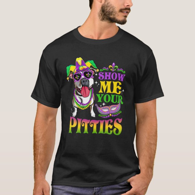 Camiseta Muéstrame tus Pitons para que el perro ame a Mardi (Anverso)