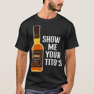 Camiseta Muéstrame tus titos, bebida divertida de Vodka Alc