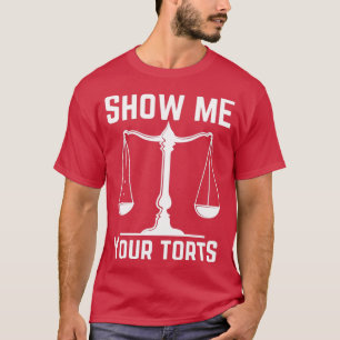 Camiseta muéstrame tus tormentos Divertido abogado Mejor pr