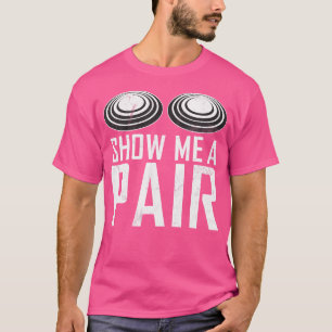 Camiseta Muéstrame Un Par De Disparadores Deportivos Clay P