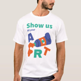 Camiseta Muéstranos todo tu arte