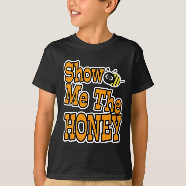 Camiseta muéstreme la miel (Anverso)