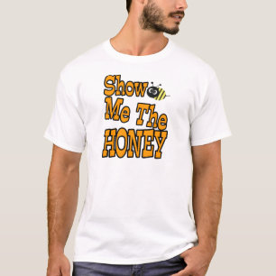 Camiseta muéstreme la miel
