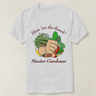 Camiseta Muéstrenme el maestro jardinero