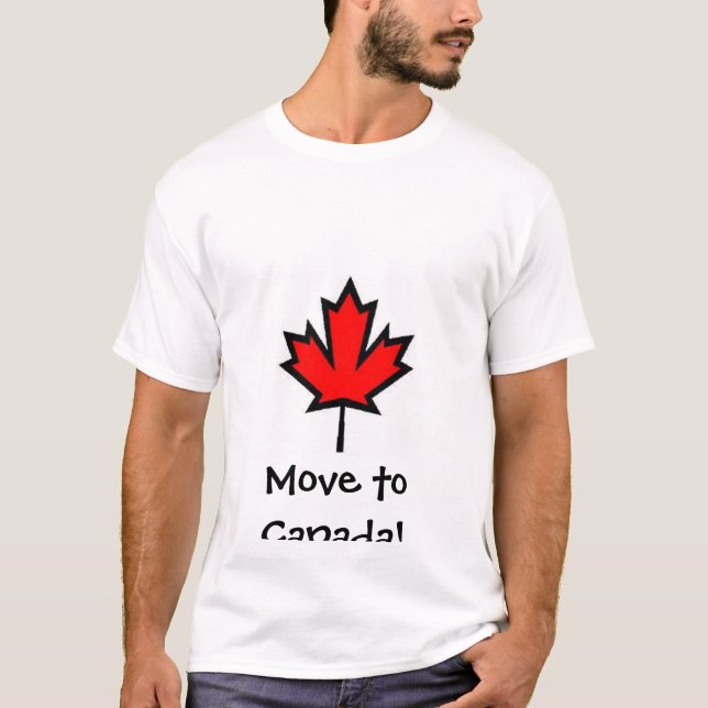Camiseta ¡Muévase a Canadá!! (Anverso)