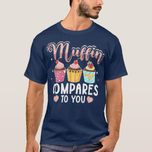 Camiseta Muffin comparado contigo para los hombres de Baker