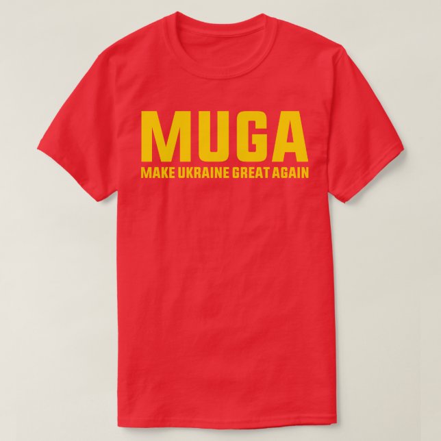 Camiseta MUGA vuelve a hacer grande a Ucrania y dice gracio (Diseño del anverso)