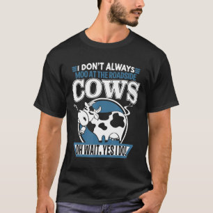 Camiseta Muge a las vacas al borde de la carretera  granja 
