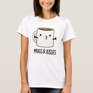 Camiseta Mugs And Kiss Graciosos Mug Pun