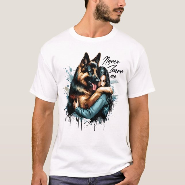 Camiseta Mujer abrazando a pastor alemán sin nunca dejarme (Anverso)