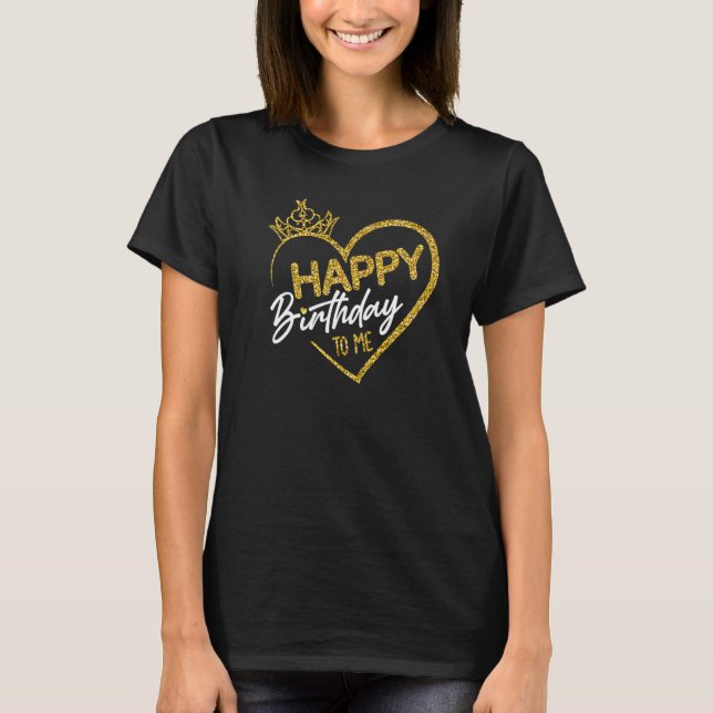 Camiseta Mujer Chica de cumpleaños Reina Feliz cumpleaños a (Anverso)