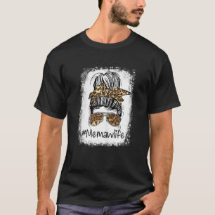 Camiseta Mujer Clásica Memaw Life Messy Hair Bun Leopard Wo