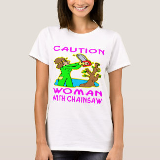 Camiseta Mujer con la motosierra