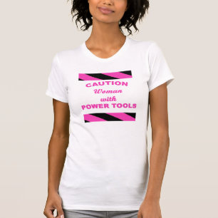 Camiseta Mujer con las herramientas eléctricas