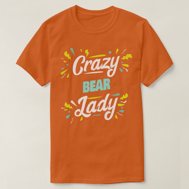Camiseta Mujer Crazy Bear Lady - Funny Bear Premium2047 (Diseño del anverso)