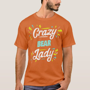 Camiseta Mujer Crazy Bear Lady - Funny Bear Premium2047