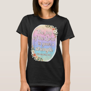 Camiseta Mujer Cristiana Verso La Alegría Del Señor Es Tuyo