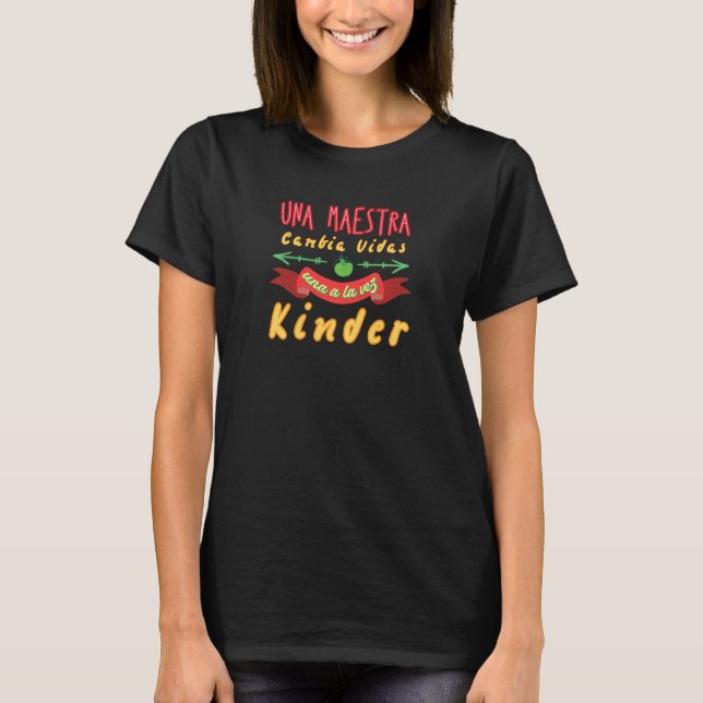 Camiseta Mujer Cute Una Maestra Cambia Vidas Kinder Maestr (Anverso)