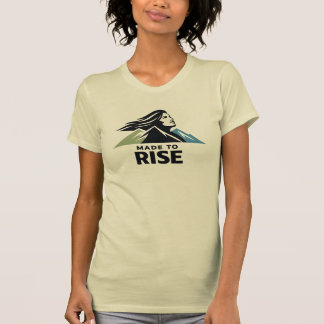 Camiseta Mujer de montaña hecha para elevarse Inspiradora N