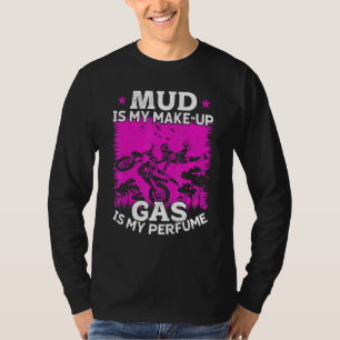 Camiseta Mujer de Motocross El Barro Es Mi Maquillaje La Ga