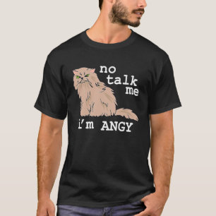Camiseta Mujer del meme No me hables estoy enfadada Gato en