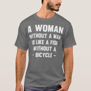 Camiseta Mujer divertida sin hombre feminismo feminista igu