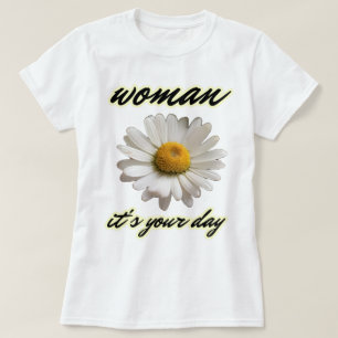Camiseta Mujer, es tu día