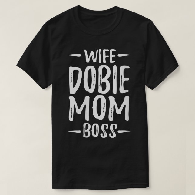 Camiseta Mujer esposa Dobie mamá jefe de doberman perro mam (Diseño del anverso)