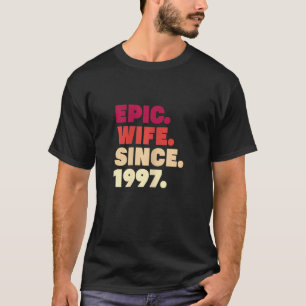 Camiseta Mujer Esposa Épica Desde 1997 25ª Boda Anniversa