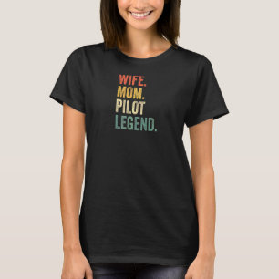 Camiseta Mujer Esposa Mamá Piloto Leyenda Avión Cu