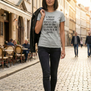 Camiseta Mujer Feroz Empoderante Cita Fuerte Confianza