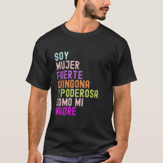 Camiseta Mujer Fuerte Chingona y Poderosa como mi madre Pro