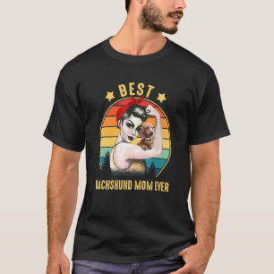 Camiseta Mujer fuerte mejor madre de Dachshund que nunca ma