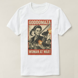 CAMISETA MUJER GODDOMAZA EN POSTER DE GUERRA 1