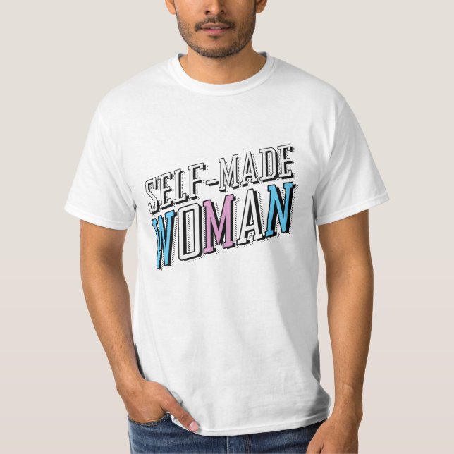 Camiseta Mujer Hecha a Sí Misma (Anverso)