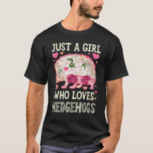 Camiseta Mujer: Hedgehog, sólo un Chica que ama al erizo