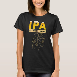 Camiseta Mujer IPA Me orino mucho cuando bebo abeja sarcá