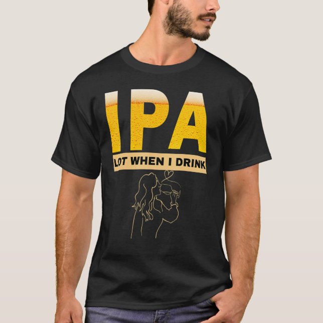 Camiseta Mujer IPA Yo meo mucho cuando bebo cerveza sarcást (Anverso)
