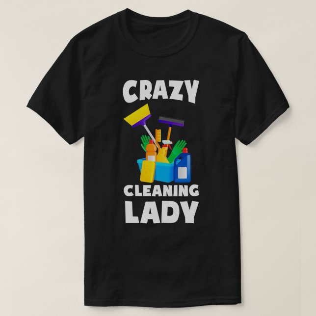 Camiseta Mujer Loca Limpieza Mujer Mano de Casa (Diseño del anverso)