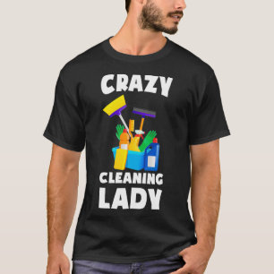 Camiseta Mujer Loca Limpieza Mujer Mano de Casa