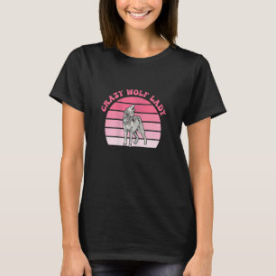 Camiseta Mujer Loca Lobo Por Chica Lobo