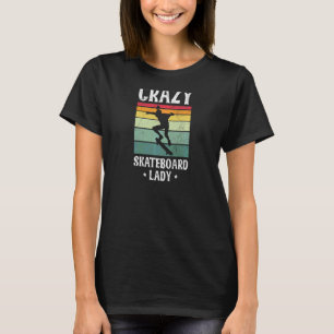 Camiseta Mujer Loca Patinadora Dama Por Una Dama De Patinaj