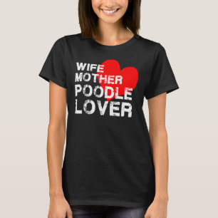 Camiseta Mujer madre Poodle Lover